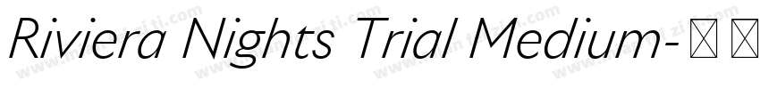Riviera Nights Trial Medium字体转换